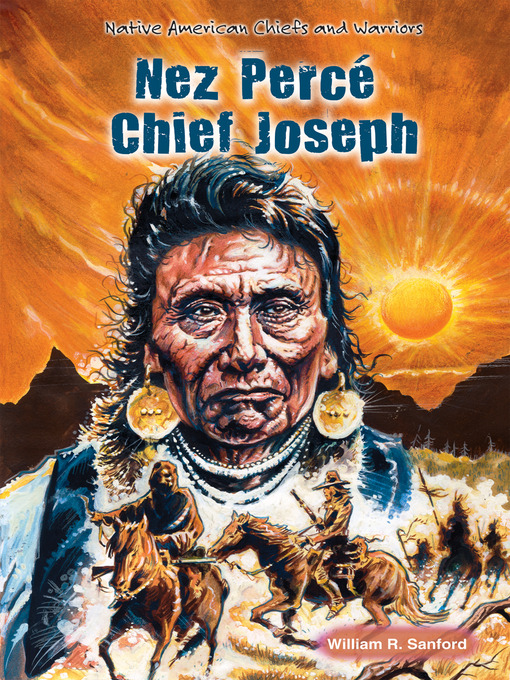 Title details for Nez Percé Chief Joseph by William R. Sanford - Available